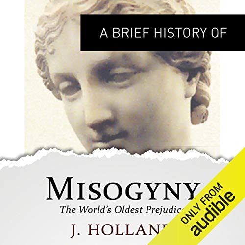 Jack Holland – A Brief History of Misogyny Audiobook