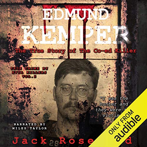 Jack Rosewood – Edmund Kemper Audiobook