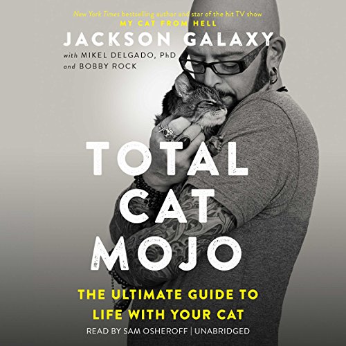 Jackson Galaxy – Total Cat Mojo Audiobook