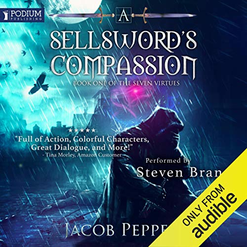 Jacob Peppers – A Sellsword’S Compassion Audiobook