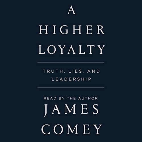 James Comey – A Higher Loyalty Audiobook