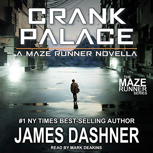 James Dashner – Crank Palace Audiobook