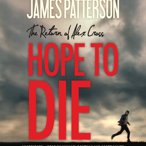 James Patterson – Hope to Die Audiobook