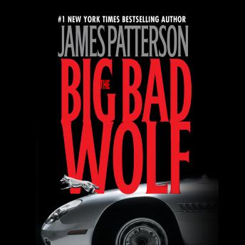 James Patterson – The Big Bad Wolf Audiobook