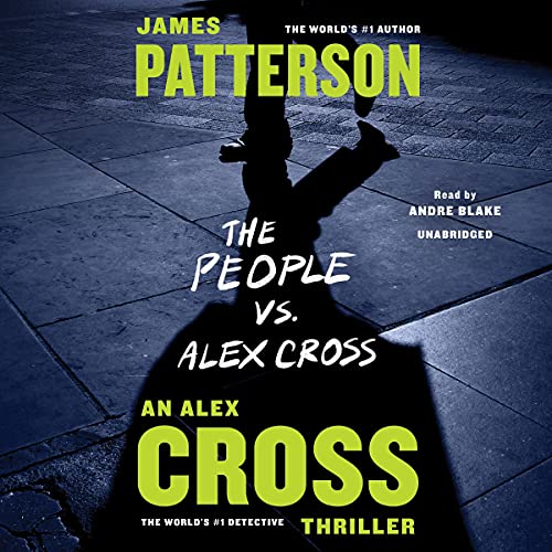 James Patterson – The People Vs. Alex Cross Audiobook