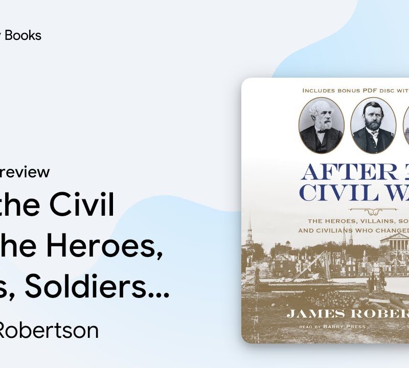 James Robertson - After the Civil War Audiobook