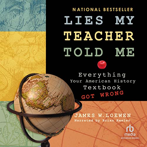 James W. Loewen – Lies My Teacher Told Me Audiobook