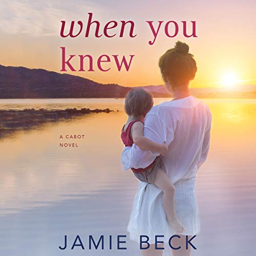 Jamie Beck – When You Knew Audiobook