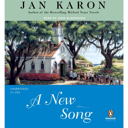 Jan Karon – A New Song Audiobook