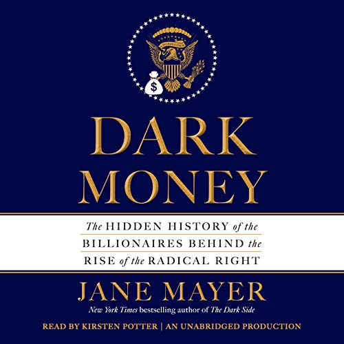 Jane Mayer – Dark Money Audiobook