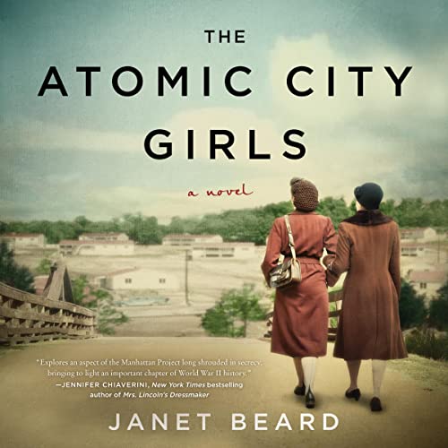 Janet Beard – The Atomic City Girls Audiobook