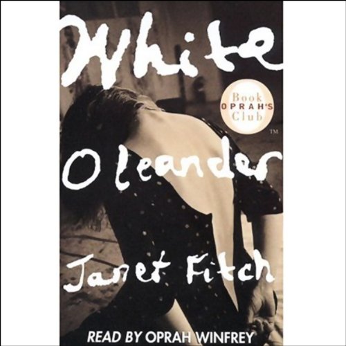 Janet Fitch – White Oleander Audiobook