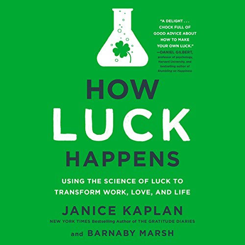 Janice Kaplan – How Luck Happens Audiobook