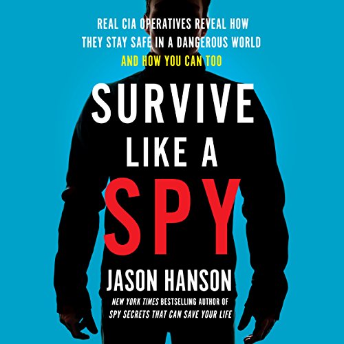 Jason Hanson – Survive Like a Spy Audiobook