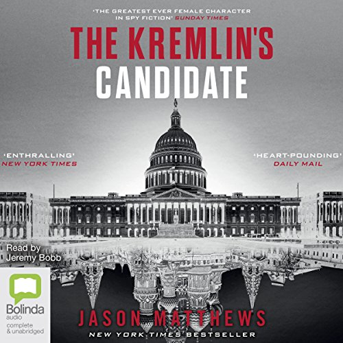 Jason Matthews – The Kremlin’S Candidate Audiobook