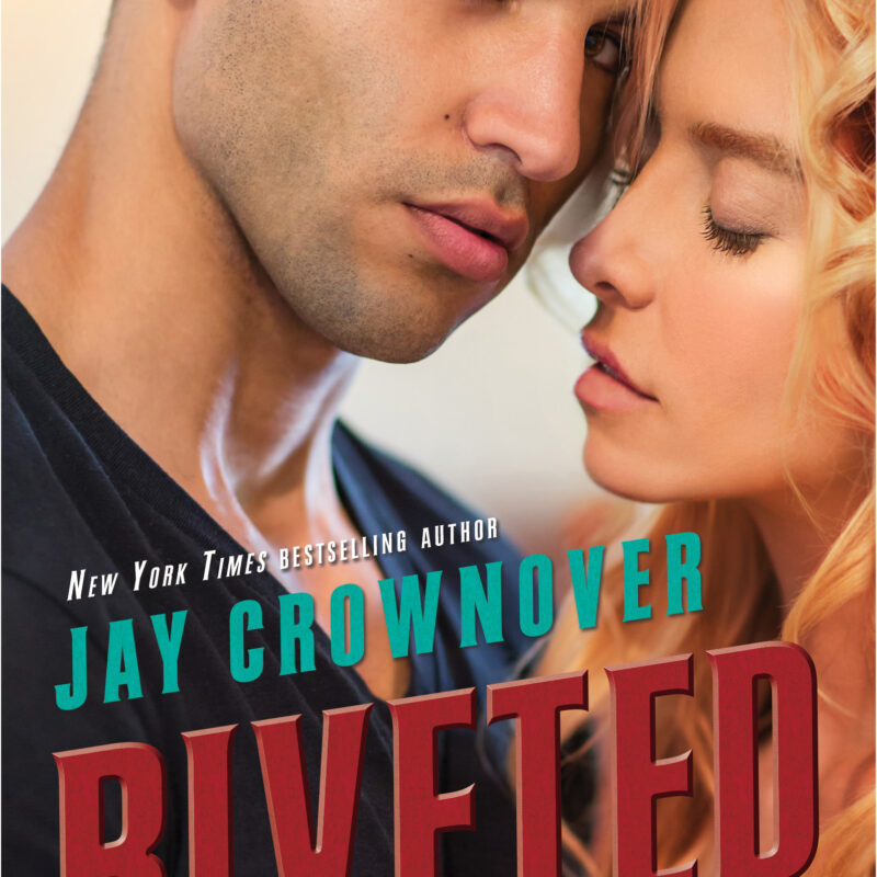 Jay Crownover - Riveted Audiobook