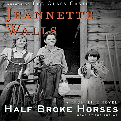 Jeannette Walls – Half Broke Horses Audiobook