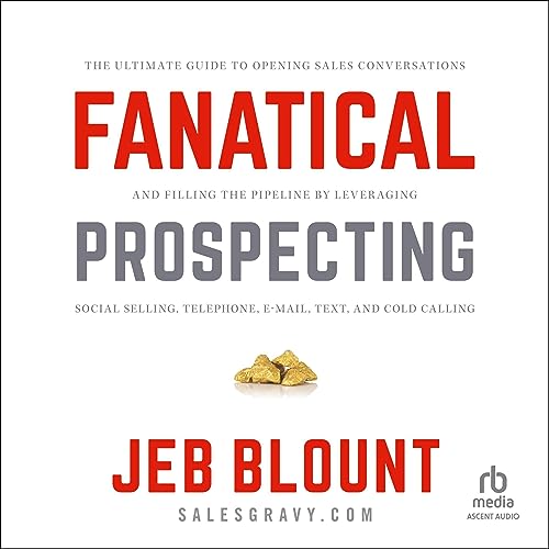 Jeb Blount – Fanatical Prospecting Audiobook