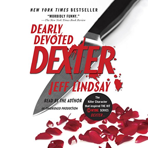 Jeff Lindsay – Dearly Devoted Dexter Audiobook