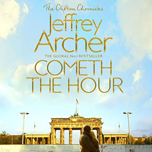 Jeffrey Archer – Cometh the Hour Audiobook