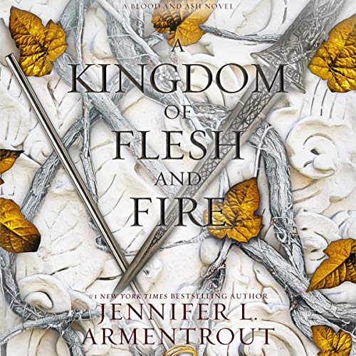 Jennifer L. Armentrout – A Kingdom of Flesh And Fire Audiobook