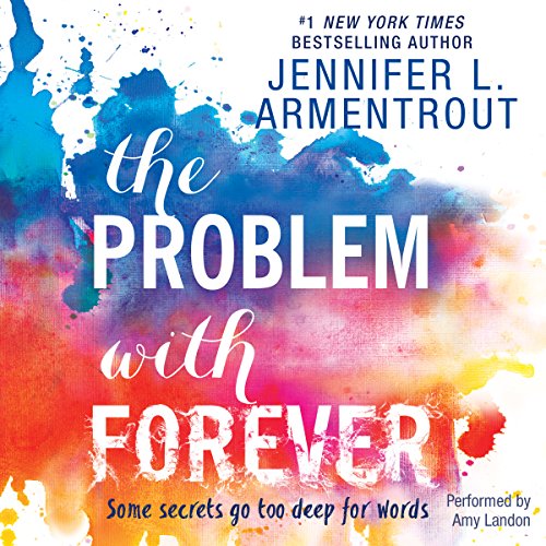 Jennifer L. Armentrout – The Problem With Forever Audiobook