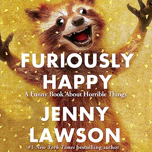 Jenny Lawson – Furiously Happy Audiobook