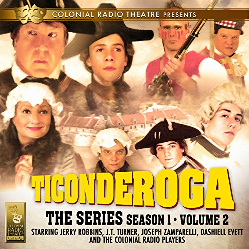 Jerry Robbins – Ticonderoga the Series: Season 1, Vol. 1 Audiobook