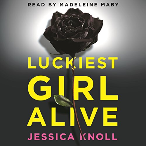 Jessica Knoll – Luckiest Girl Alive Audiobook