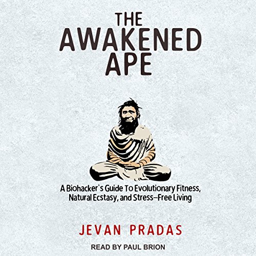 Jevan Pradas – The Awakened Ape Audiobook: A Mindful Journey