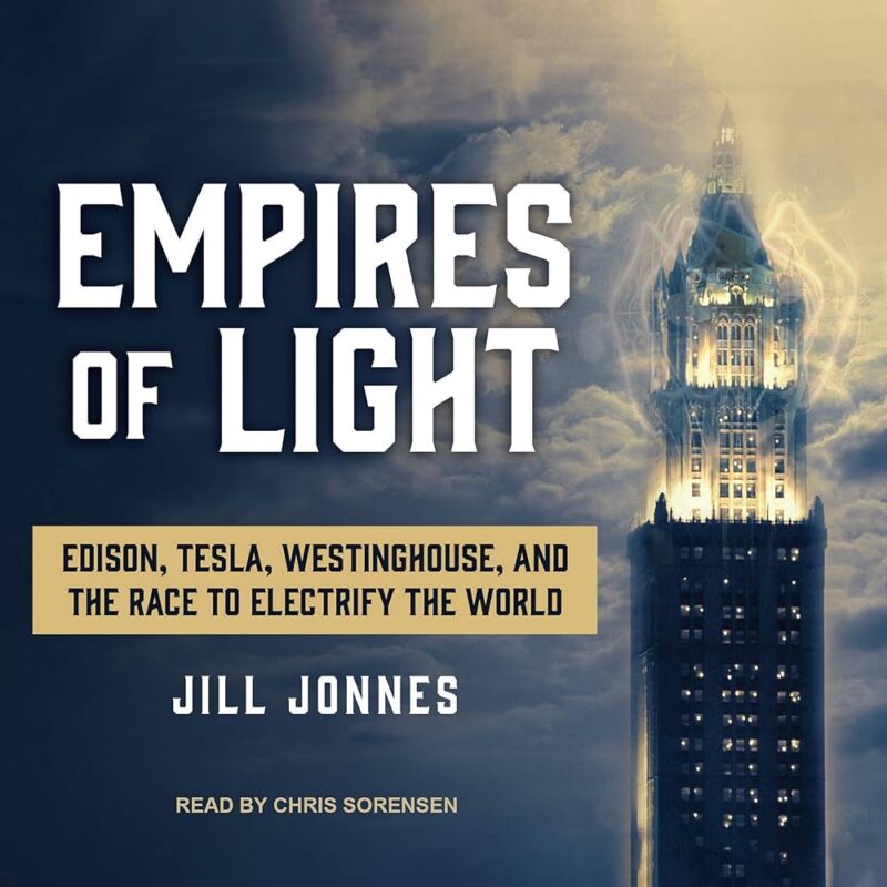 Jill Jonnes - Empires of Light Audiobook