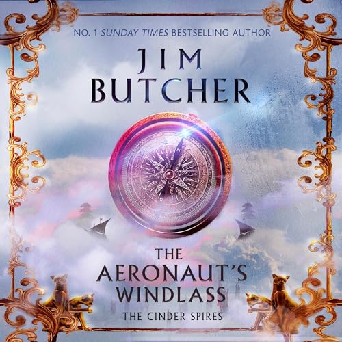 Jim Butcher – The Aeronaut’S Windlass Audiobook