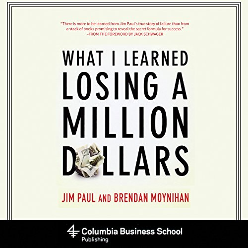 Jim Paul – What I Learned Losing a Million Dollars Audiobook