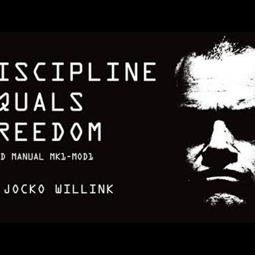 Jocko Willink – Discipline Equals Freedom Audiobook