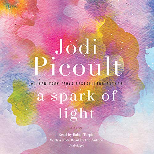 Jodi Picoult – A Spark of Light Audiobook