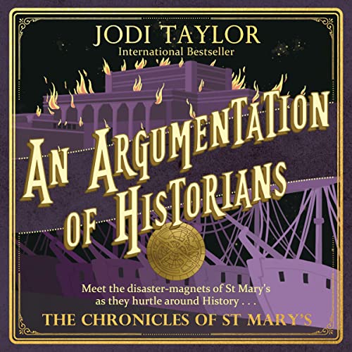 Jodi Taylor – An Argumentation of Historians Audiobook