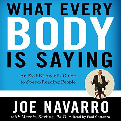 Joe Navarro – What Every Body is Saying Audiobook