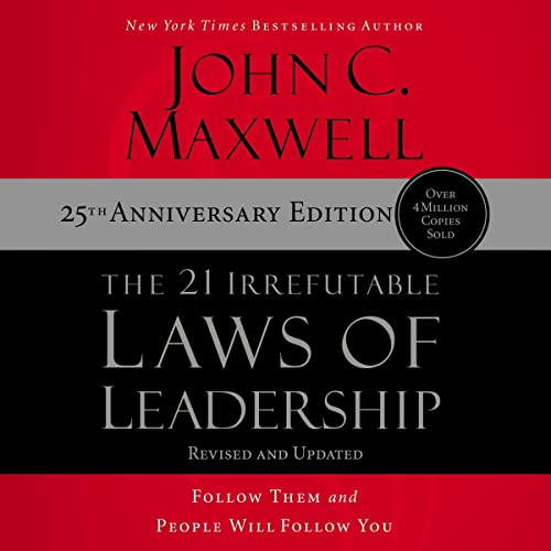 John C. Maxwell – The 21 Irrefutable Laws of Leadership Audiobook