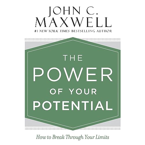 John C. Maxwell – The Power of Your Potential Audiobook