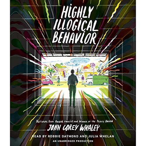 John Corey Whaley – Highly Illogical Behavior Audiobook