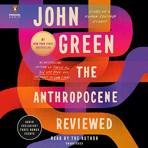 John Green – The Anthropocene Reviewed Audiobook