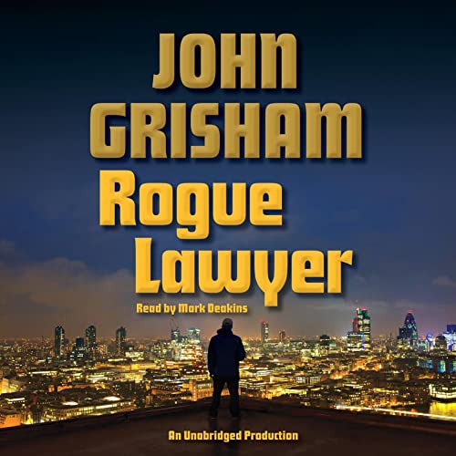 John Grisham – Rogue Lawyer Audiobook