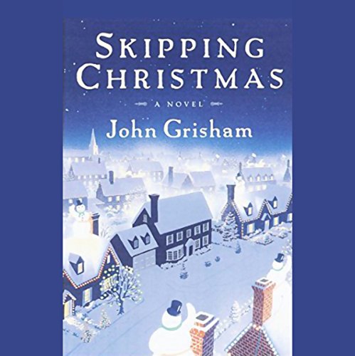 John Grisham – Skipping Christmas Audiobook