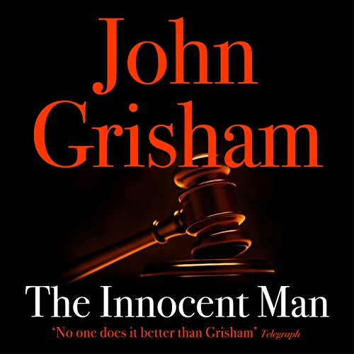 John Grisham – The Innocent Man Audiobook