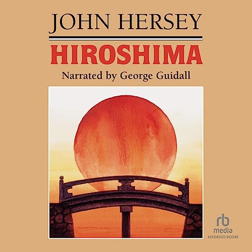 John Hersey – Hiroshima Audiobook