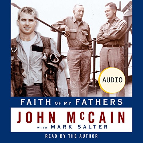 John Mccain - Faith of My Fathers Audiobook