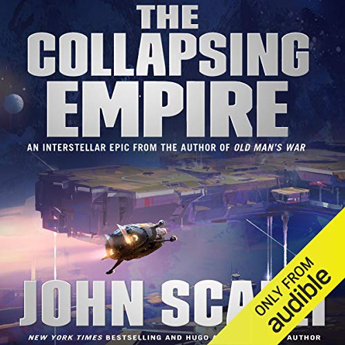 John Scalzi – The Collapsing Empire Audiobook