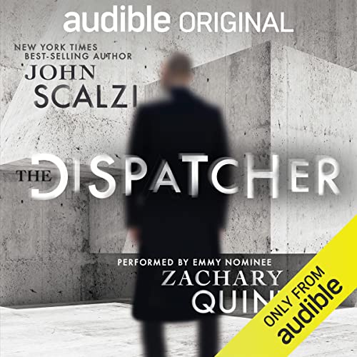 John Scalzi – The Dispatcher Audiobook