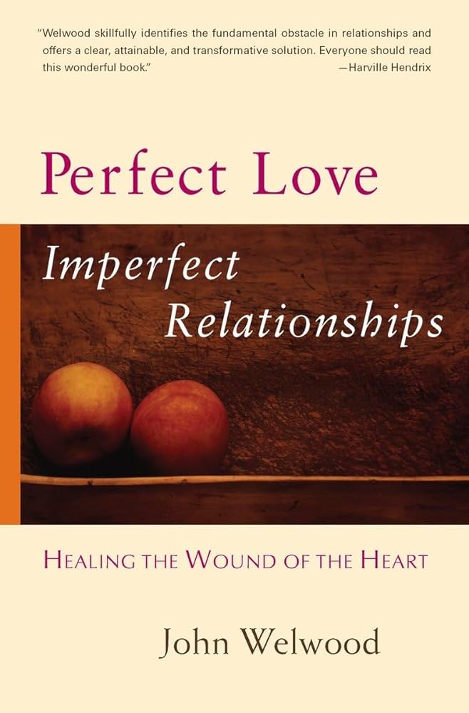 John Welwood – Perfect Love, Imperfect Relationships Audiobook