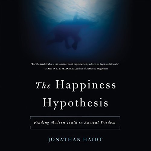 Jonathan Haidt – The Happiness Hypothesis Audiobook